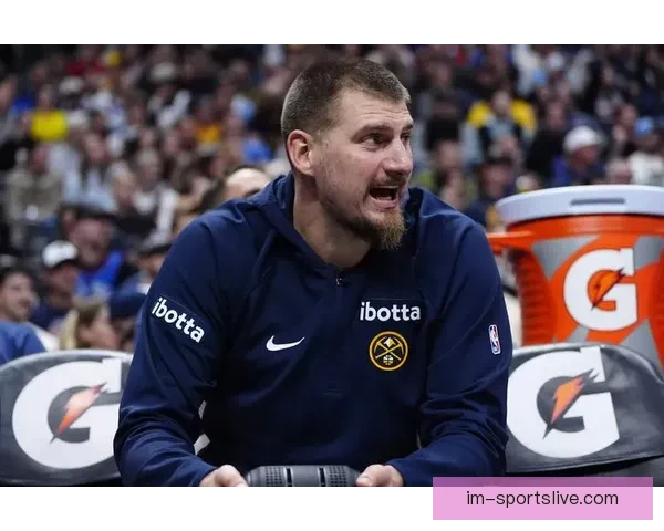 掘金主帅解析约基奇复出失误原因穆雷仍对球队充满信心